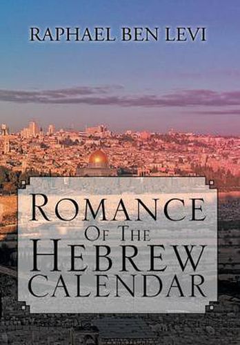 Cover image for Romance of the Hebrew Calendar