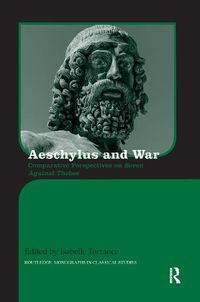 Cover image for Aeschylus and War: Comparative Perspectives on Seven Against Thebes