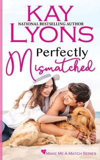 Cover image for Perfectly Mismatched