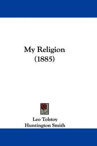 Cover image for My Religion (1885)