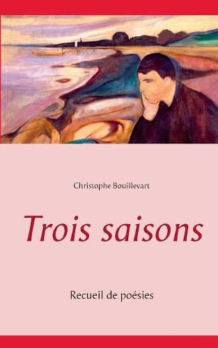 Cover image for Trois saisons: Recueil de poesies