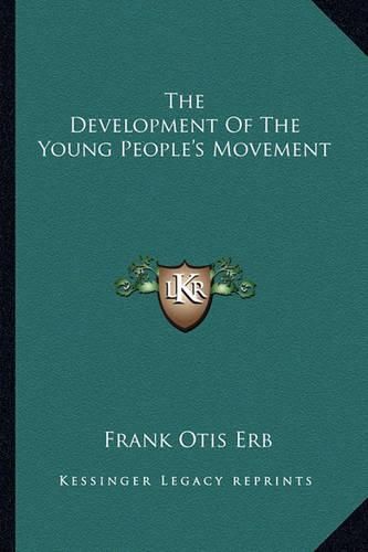 Cover image for The Development of the Young People's Movement