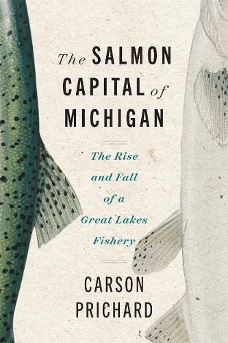 Cover image for The Salmon Capital of Michigan