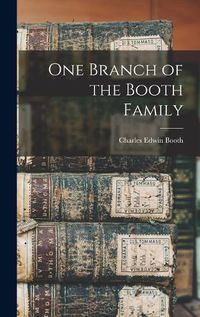 Cover image for One Branch of the Booth Family