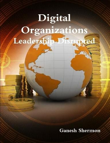 Cover image for Digital Organizations - Leadership Disrupted