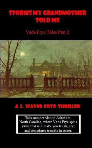 Cover image for Stories My Grandmother Told Me: Vada Frye Tales - Part 2