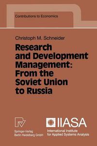 Cover image for Research and Development Management: From the Soviet Union to Russia