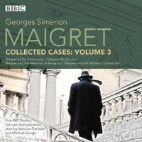 Cover image for Maigret: Collected Cases Volume 3: Classic Radio Crime