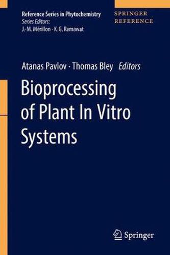 Cover image for Bioprocessing of Plant In Vitro Systems