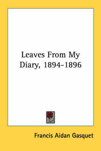 Leaves from My Diary, 1894-1896