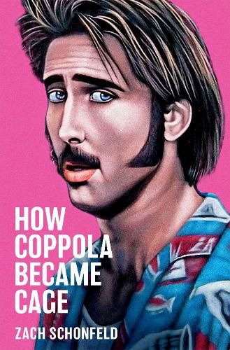 Cover image for How Coppola Became Cage