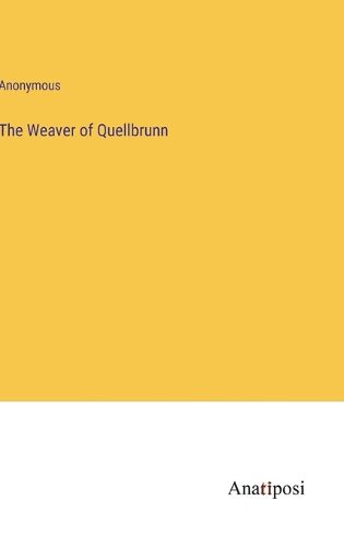 Cover image for The Weaver of Quellbrunn