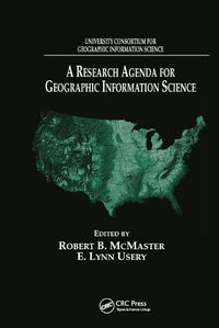 Cover image for A Research Agenda for Geographic Information Science: University Consortium For Geographic Information Science