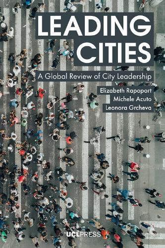 Cover image for Leading Cities: A Global Review of City Leadership