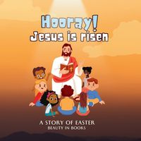 Cover image for Hooray! Jesus is risen