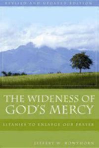 Cover image for The Wideness of God's Mercy: Litanies to Enlarge Our Prayer