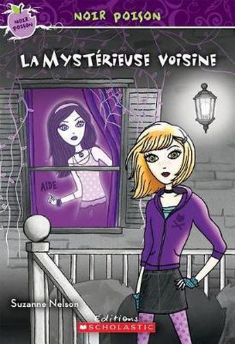 Noir Poison: N? 9 - La Myst?rieuse Voisine