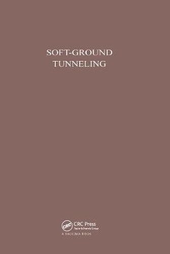Cover image for Soft-Ground Tunneling: Failures and displacements