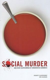 Cover image for Social Murder and Other Shortcomings of Conservative Economics