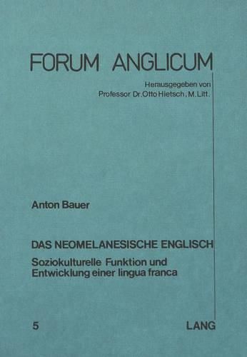 Cover image for Das Neomelanesische Englisch: Soziokulturelle Funktion Und Entwicklung Einer Lingua Franca