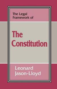 Cover image for The Legal Framework of the Constitution
