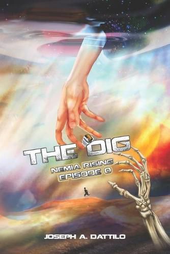 Cover image for Nemia Rising Episode 0: The Dig