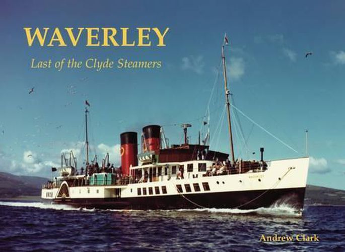 Cover image for Waverley - Last of the Clyde Steamers