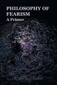 Cover image for Philosophy of Fearism: A Primer