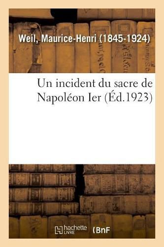 Un incident du sacre de Napoleon Ier