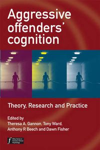 Cover image for Aggressive Offenders Cognition: Theory, Research and Practice