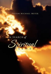 Cover image for In Search of Spiritual Sense