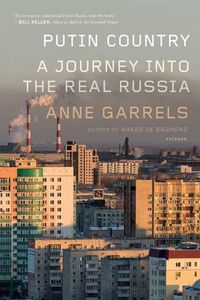 Cover image for Putin Country: A Journey into the Real Russia