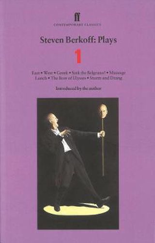 Cover image for Steven Berkoff Plays 1: East; West; Greek; Sink the Belgrano!; Massage Lunch; The Bow of Ulysses; Sturm und Drang