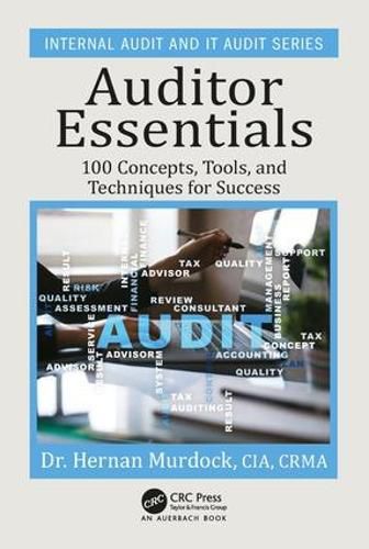 Cover image for Auditor Essentials: 100 Concepts, Tools, and Techniques for Success