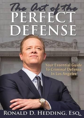 Cover image for The Art of the Perfect Defense: Your Essential Guide to Criminal Defense in Los Angeles
