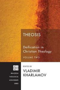 Cover image for Theosis: Deification in Christian Theology, Volume 2