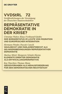 Cover image for Reprasentative Demokratie in der Krise?: Referate und Diskussionen auf der Tagung der Vereinigung der Deutschen Staatsrechtslehrer in Kiel vom 3. bis 6. Oktober 2012