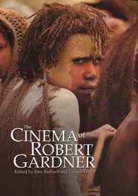 Cover image for The Cinema of Robert Gardner
