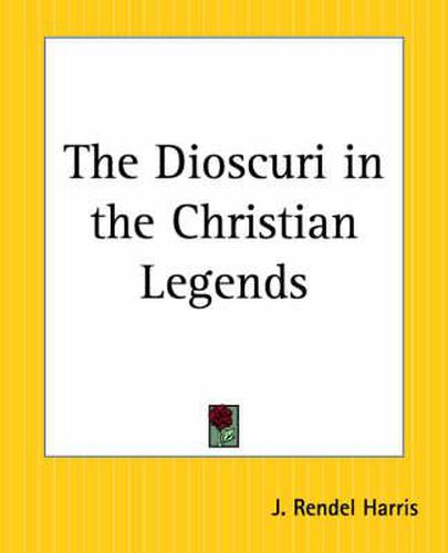 Cover image for The Dioscuri in the Christian Legends