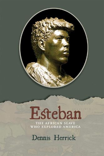 Cover image for Esteban: The African Slave Who Explored America