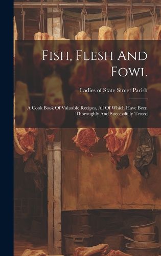 Cover image for Fish, Flesh And Fowl