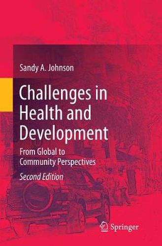 Challenges in Health and Development: From Global to Community Perspectives