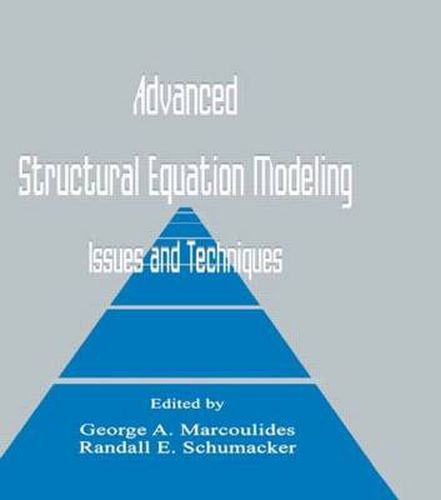 Cover image for Advanced Structural Equation Modeling: Issues and Techniques