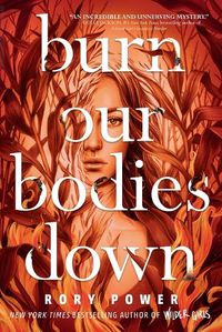 Cover image for Burn Our Bodies Down