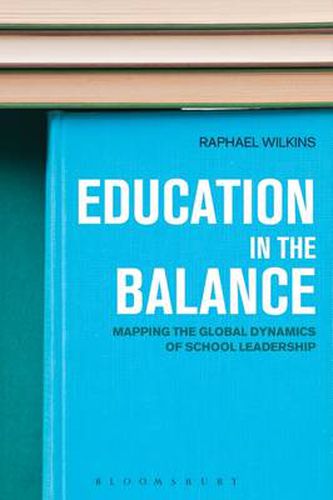 Cover image for Education in the Balance: Mapping the Global Dynamics of School Leadership