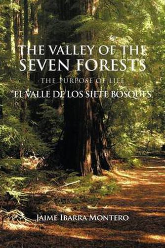 Cover image for The Valley of the Seven Forests the Purpose of Life El Valle de Los Siete Bosques