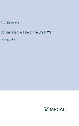 Springhaven; A Tale of the Great War