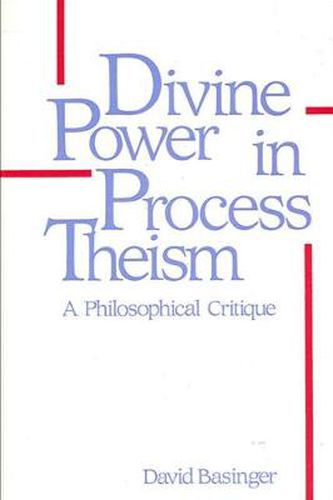 Cover image for Divine Power in Process Theism: A Philosophical Critique