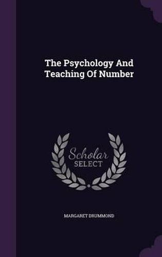 Cover image for The Psychology and Teaching of Number