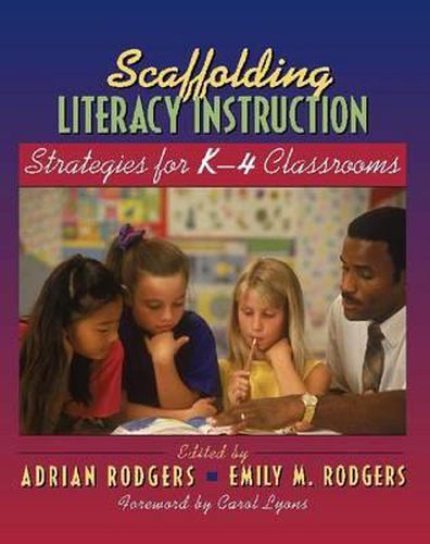 Cover image for Scaffolding Literacy Instruction: Strategies for K-4 Classrooms